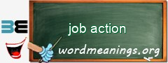 WordMeaning blackboard for job action